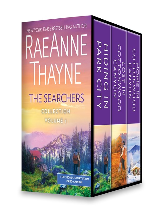 Title details for The Searchers Collection, Volume 1: Hiding in Park City ; Lost in Cottonwood Canyon ; Home in Cottonwood Canyon ; How to Train a Cowboy by RaeAnne Thayne - Available